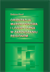 Orientacja marketingowa i logistyczna w zarządzaniu regionem