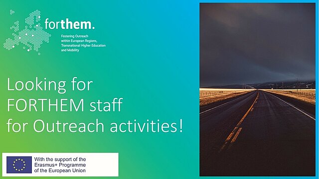 Looking for FORTHEM staff for Outreach activities!